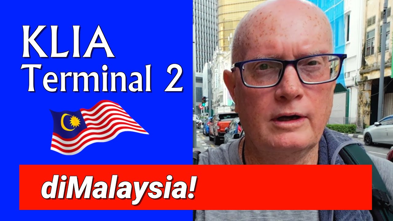 MALAYSIA: KLIA Terminal 2 Adventures | Terminal 2 Pengembaraan #LeTour24