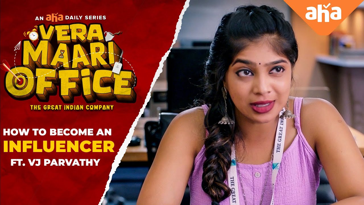Influencer aavathu yeapadi? 😂Workshop by @vibewithpaaru  😜#VeraMaariOffice - An Aha Daily Series
