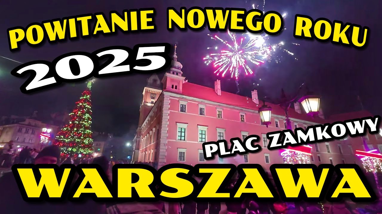 Warszawa Nowy Rok 2025 | Tłumy i Fajerwerki na Placu Zamkowym i Moście Śląsko-Dąbrowskim