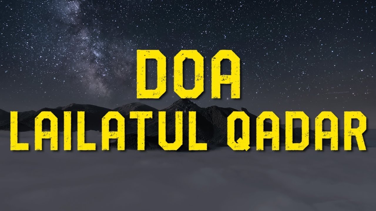 Amalan Doa Pada Malam Lailatul Qadar | Alaa Aqel