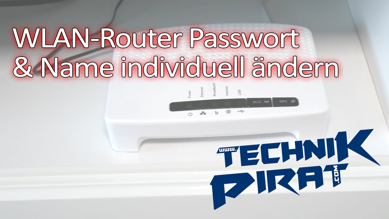 WLAN-Router-Passwort und -Name individuell ändern | TechnikPirat