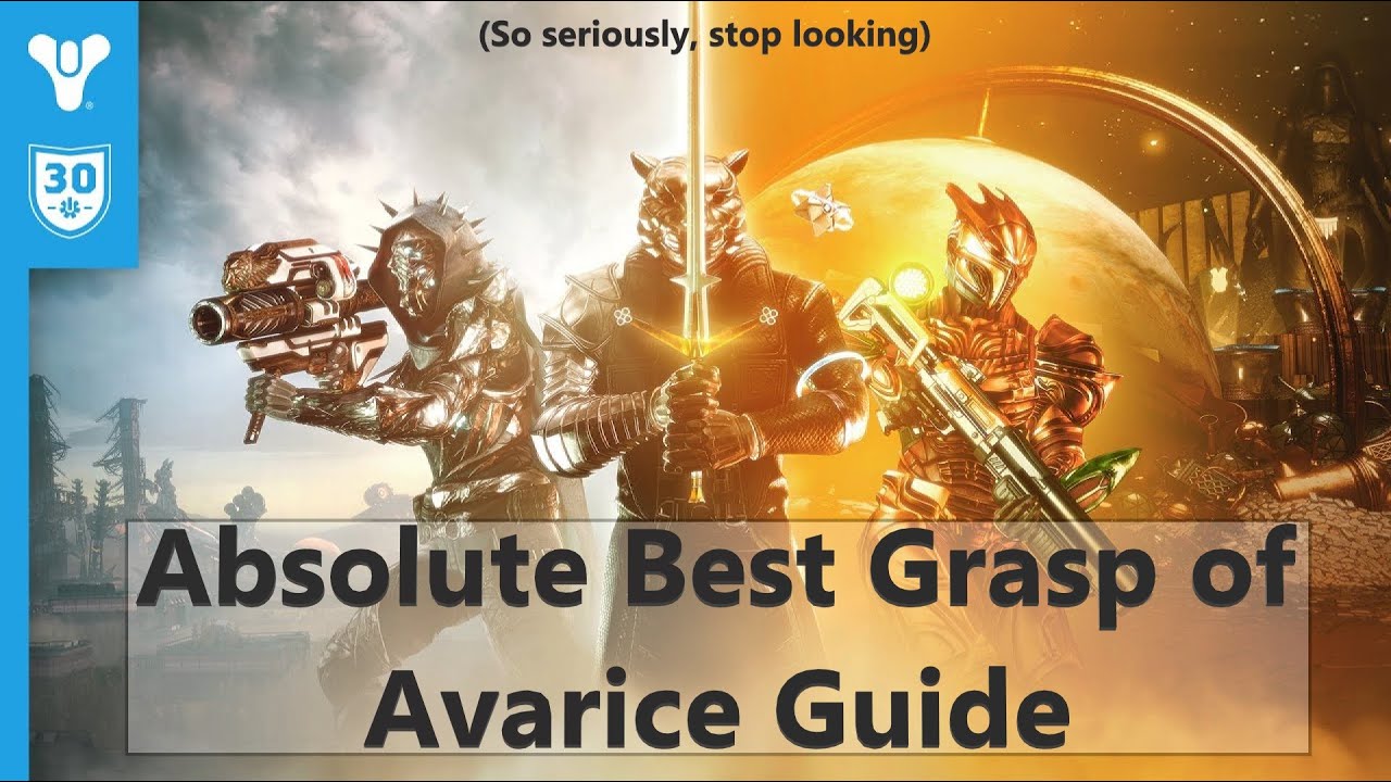 Absolute Best Guide for Grasp of Avarice You're Gonna See Anywhere for Destiny 2 30th Anniversary