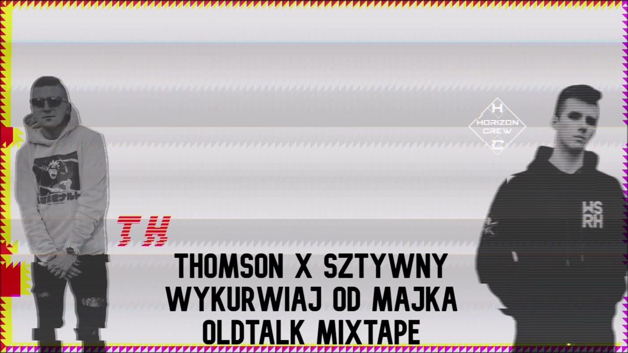 Thomson - Wykurwia* od majka feat.Sztywny