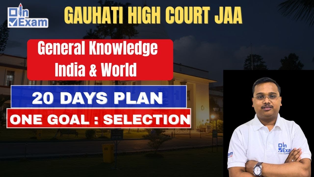 20 DAYS Advanced Plan for Gauhati High Court JAA | General Knowledge- 1