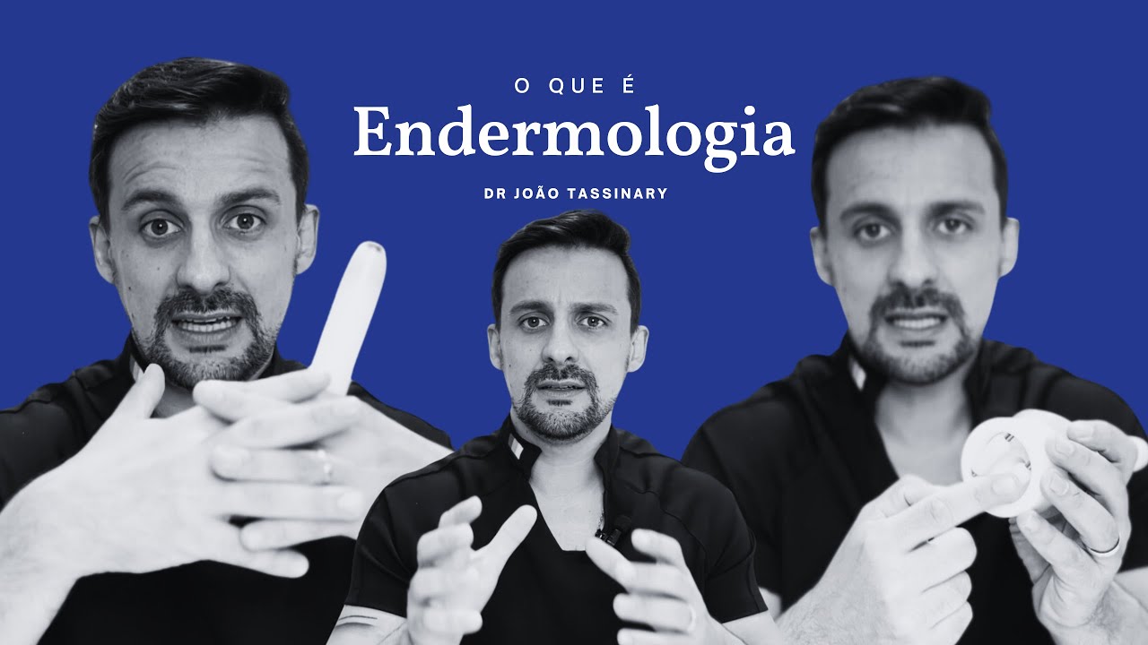O QUE É ENDERMOLOGIA? PARA QUE SERVE? | Dr. João Tassinary