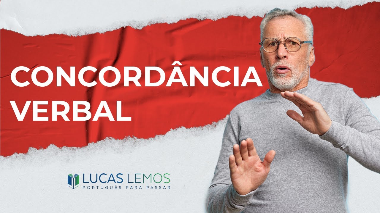 Concord&acirc;ncia Verbal para concursos - Professor Lucas Lemos