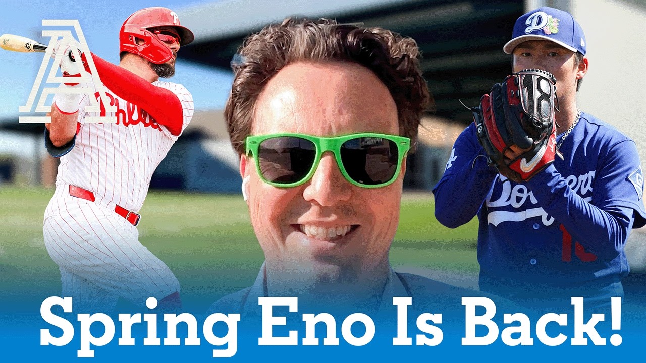 Spring Eno Returns + Dodgers & Phillies Team Previews (Full Episode)