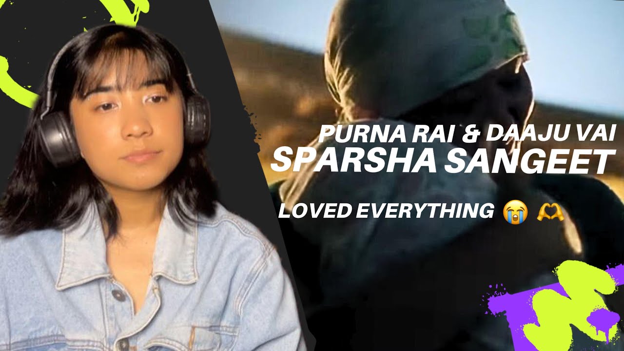 Loved Everything 😭🫶| Purna Rai & Dajubhaiharu - Sparsha Sangeet | Reaction Video 
