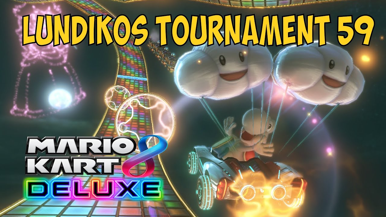 [MK8DX] LUNDIKOS TOURNAMENT #59