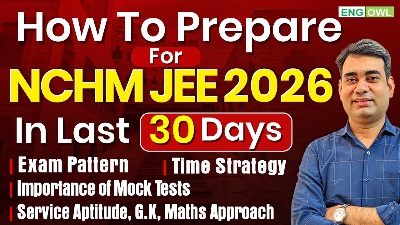 How to prepare for NCHM JEE 2026 in 30 Days | NCHM JEE Preparation and Strategy | Mock Tests