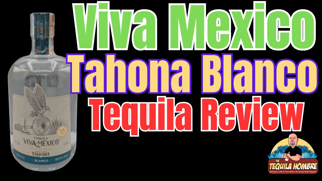Viva Mexico Tahona Blanco Review -  The Tequila Hombre