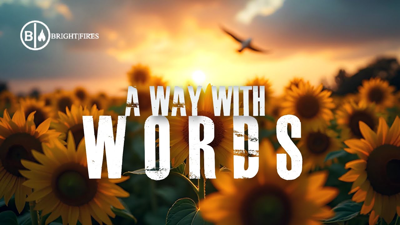 Bright Fires - A Way With Words (Official Lyric Video)