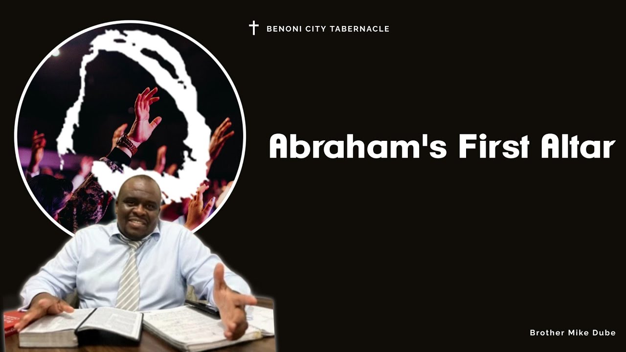 The First Altar Call of Abraham - Bro Michael Dube