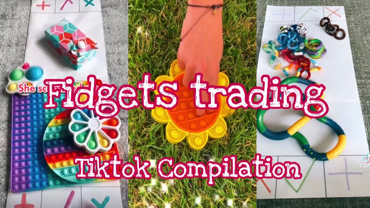 Fidget Trading Tiktok Compilation (with part 2)
