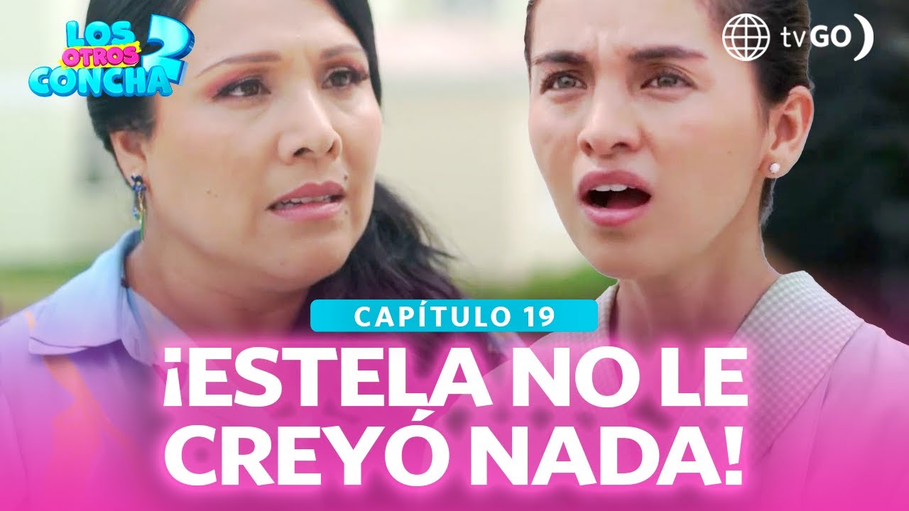 Los otros Concha 2: Tomasita le reveló a Estela que ella es Josephine (Capítulo n°19)