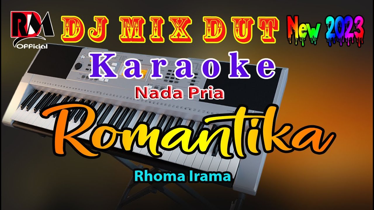 Romantika - Rhoma Irama || Karaoke Dj Remix Dut  Orgen Tunggal Terbaru [Nada Pria]