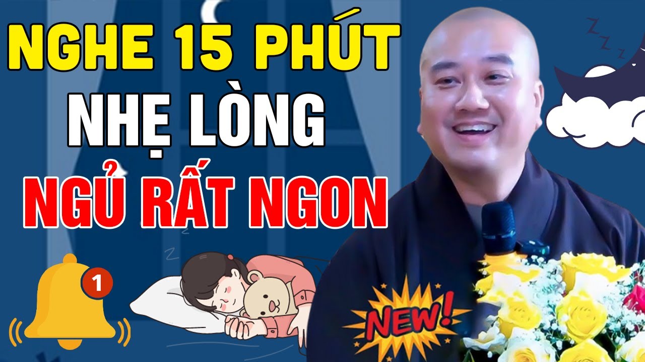 🔴Đêm Trằn Trọc Khó Ngủ, Nghe Thầy Giảng Tầm 15 Phút Là NHẸ LÒNG...NGỦ NGON | Thầy Thích Pháp Hòa