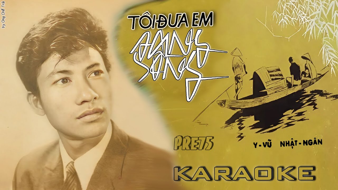 [oct75] Tôi Đưa Em Sang Sông | KARAOKE | CHẾ LINH PRE75
