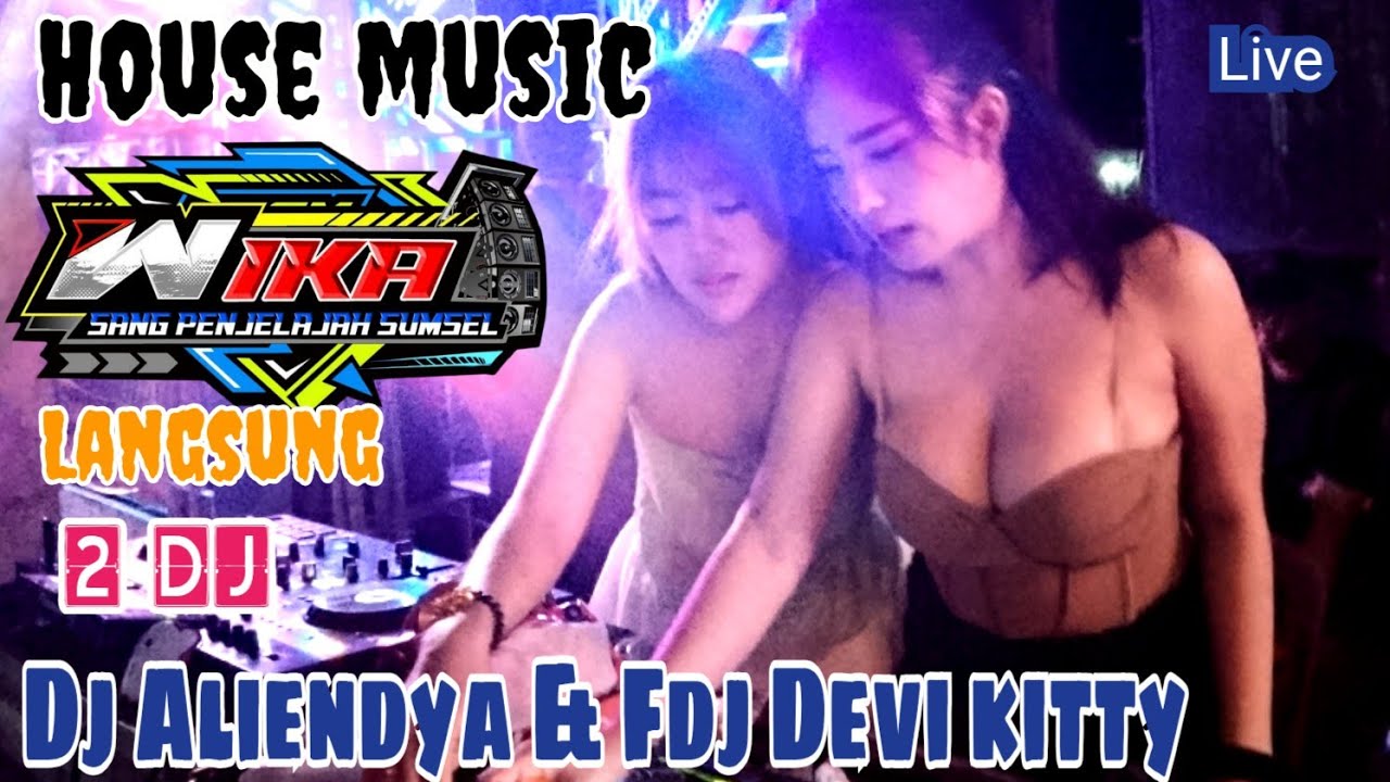 OT WIKA HOUSE MUSIC DJ ALIEDYA FEAT DJ DEVI KITTY