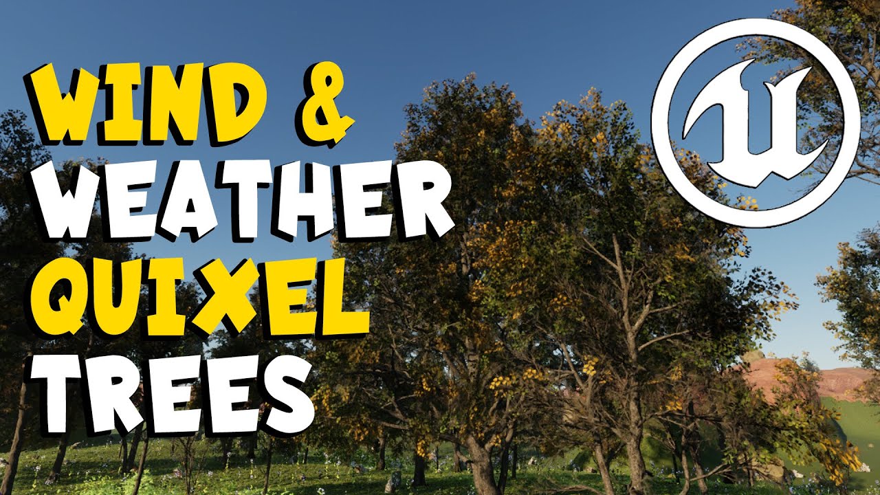 Adding Wind & Season to Your Quixel Trees Unreal Engine UE5