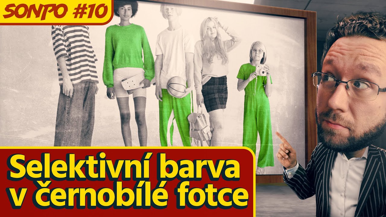SONPO 10: Selektivní barva v černobílé fotce [Sobotní Odpovědi Na Photoshopové Otázky]