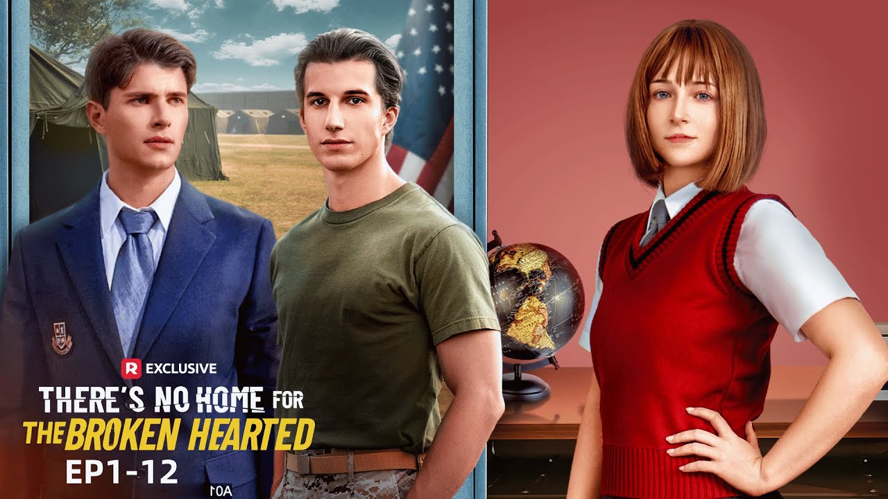 There's No Home for the Broken Hearted EP1-12 | ReelShort