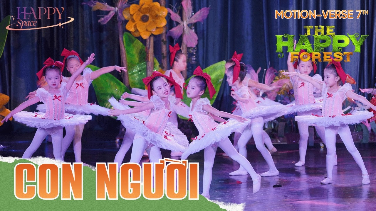[HAPPY Space] HAPPY FOREST | TIẾT MỤC: CON NGƯỜI