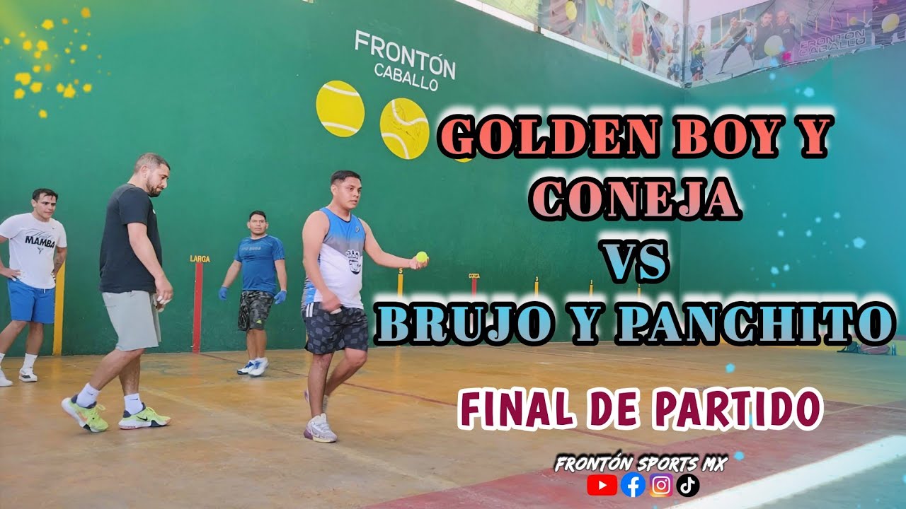 GOLDEN BOY  Y CONEJA VS BRUJO Y PANCHITO *Frontón Caballo*  3er partido #deporte #fronton