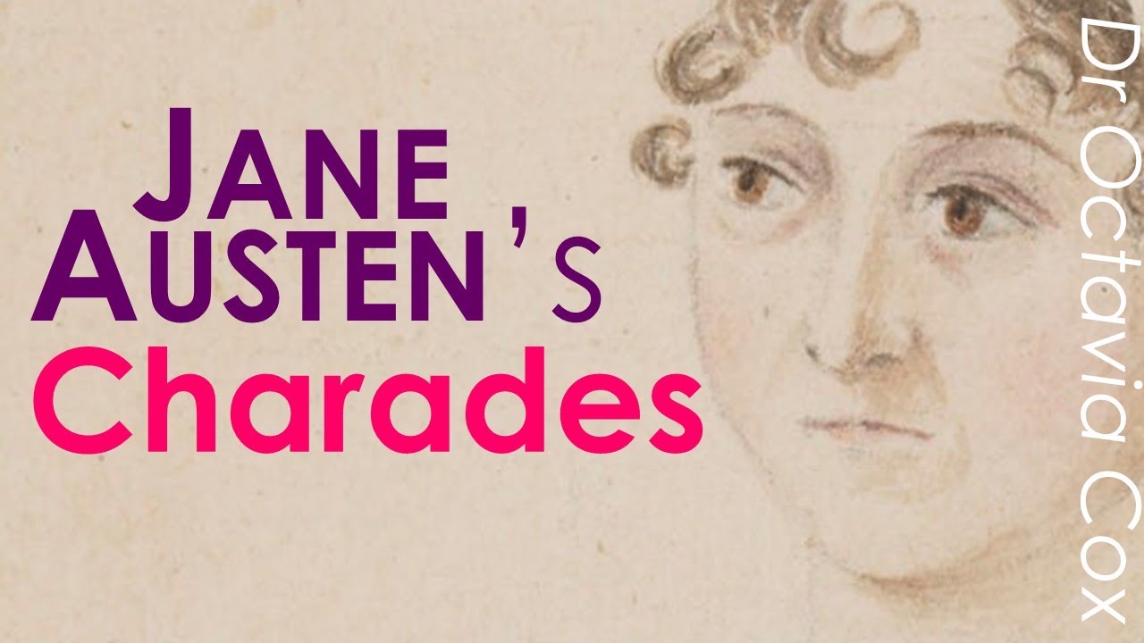 Jane Austen’s CHARADES | Fun and Games with Jane Austen!