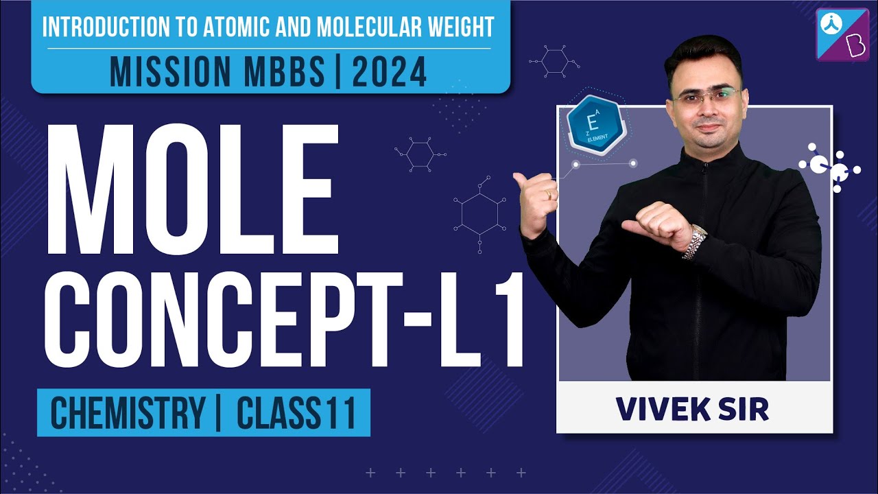 Mole Concept Class 11 Chemistry L 1 | NEET Chemistry Exam Preparation | NEET 2024 | Aakash BYJU'S