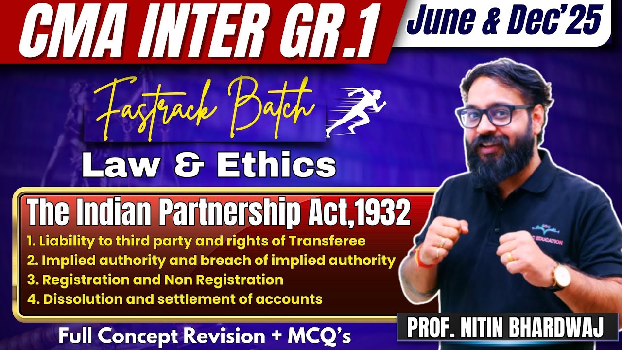 The Indian Partnership Act,1932 | Part -2 | CMA Inter | Complete Revision | By Prof. Nitin Bhardwaj