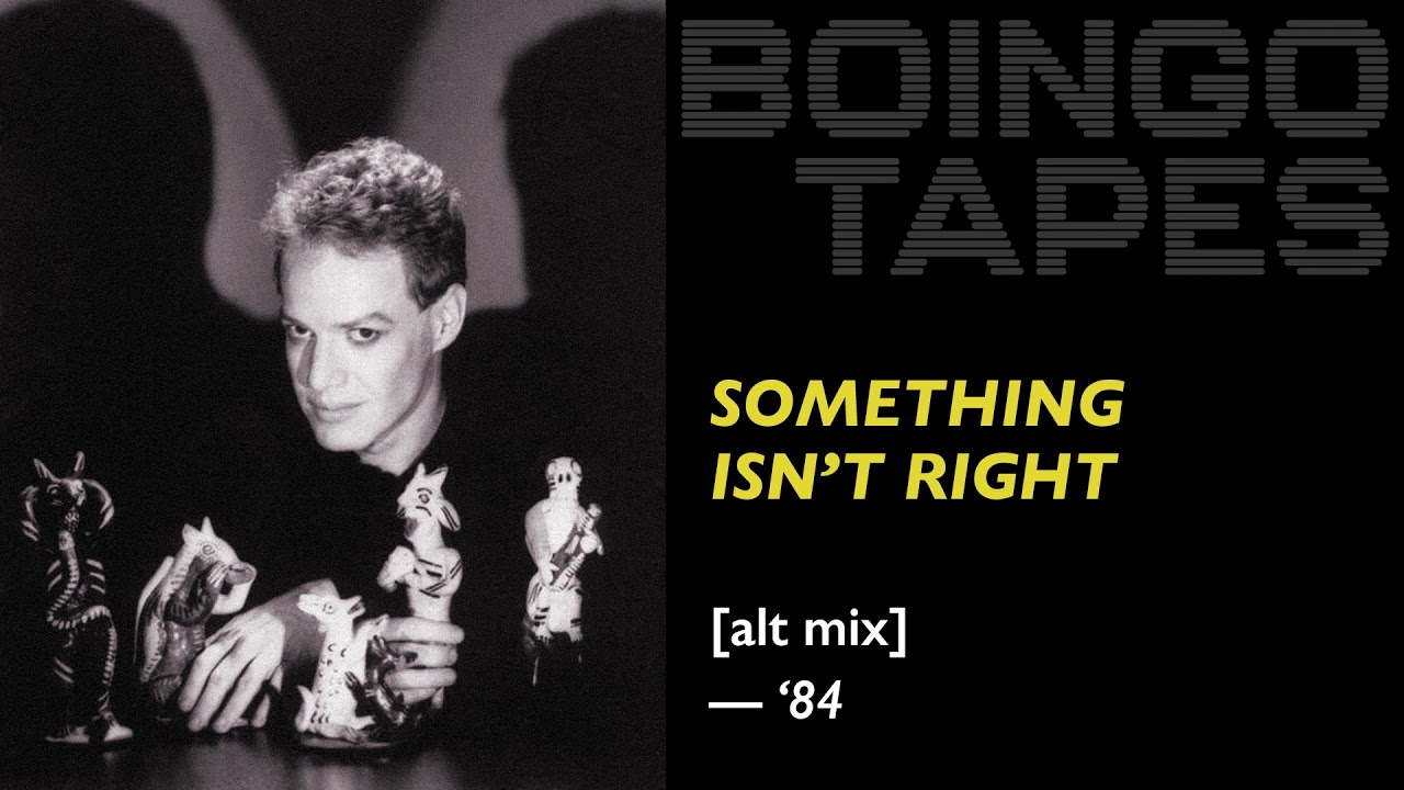 Something Isn't Right (Alt Mix) — Oingo Boingo | Rare 1984