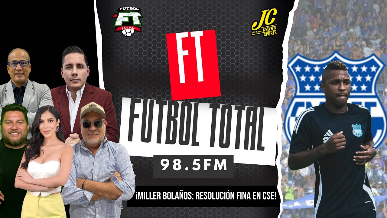 🚨¡EN VIVO!🚨¡RESOLUCIÓN FINAL: MILLER BOLAÑOS EN CSE! | FÚTBOL TOTAL | #jcradiosports #cse #emelec 