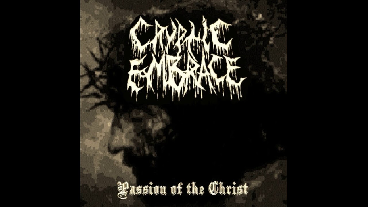 Cryptic Embrace - Passion of Christ - Full Album