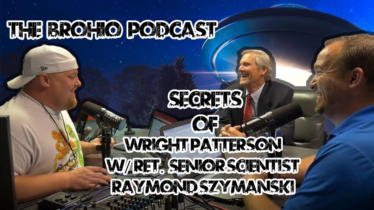 Secrets of Wright-Patterson Air Force Base w/ Retired Senior Scientist Raymond Szymanski
