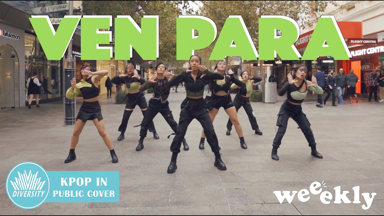 [KPOP IN PUBLIC] WEEEKLY (위클리) - VEN PARA Dance cover 댄스커버 ONE TAKE | Australia