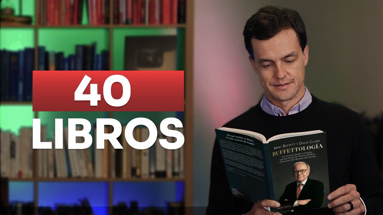 He Leído 40 Libros de Inversiones: Esto Te Hará Rico