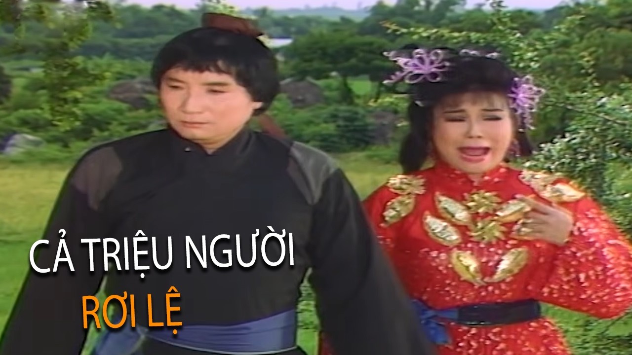 Minh Vương Và Cải Lương Hồ Quảng Khiến Người Xem Khóc Không Ngừng