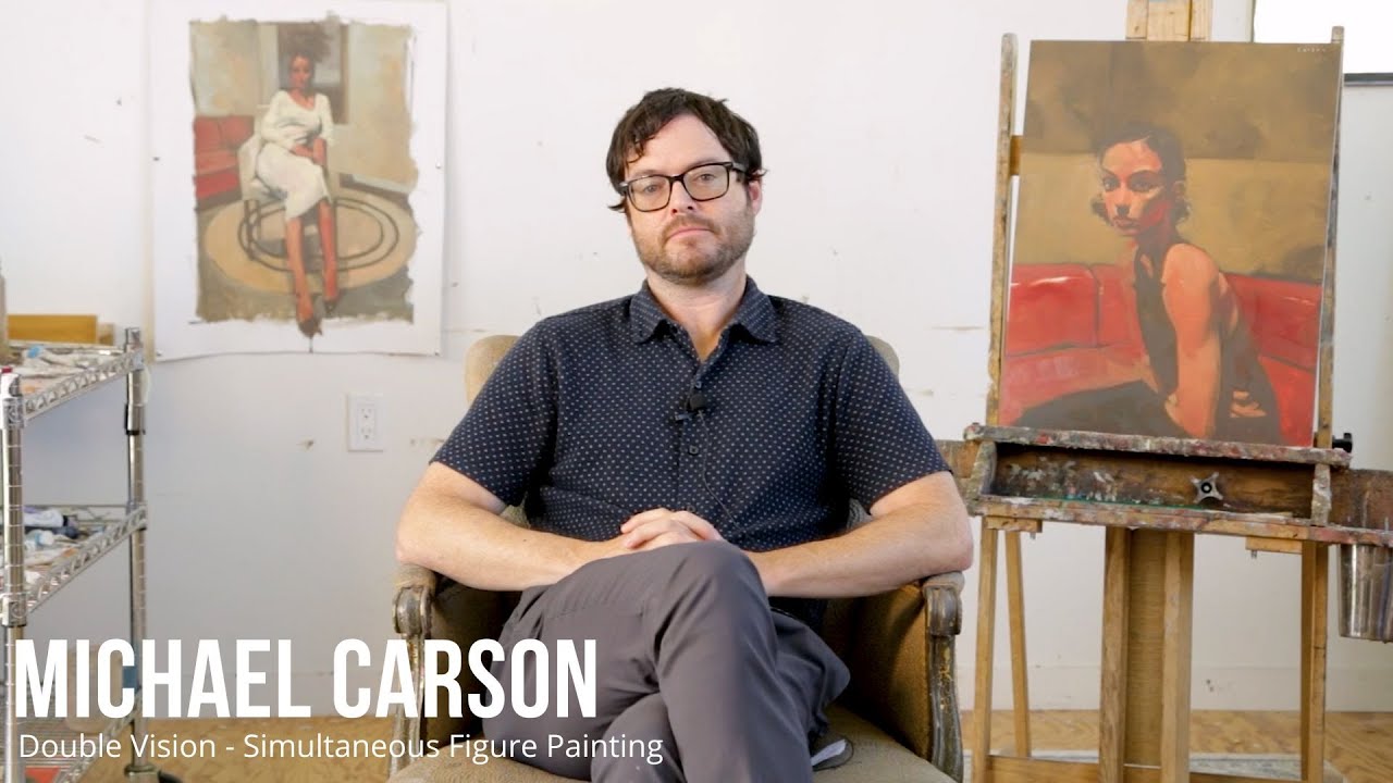 Michael Carson - Double Vision: Simultaneous Figure Painting
