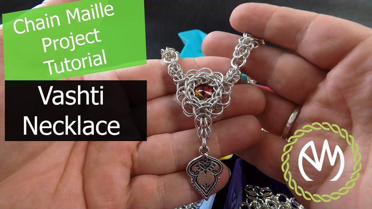 Chain Maille Project Tutorial - Vashti Necklace