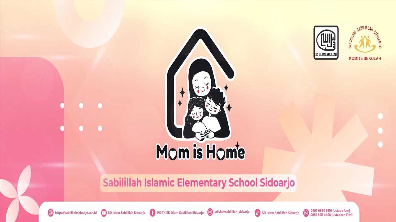 '' PERINGATAN HARI IBU '' ( MOM IS HOME ) '' SD SABILILLAH SIDOARJO 2025 ''