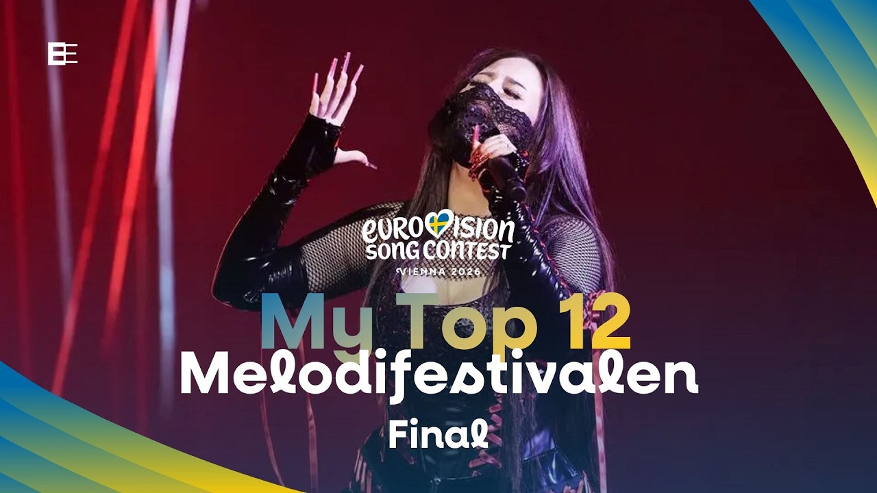 🇸🇪 Melodifestivalen 2026: Final | My Top 12 (Sweden Eurovision 2026)