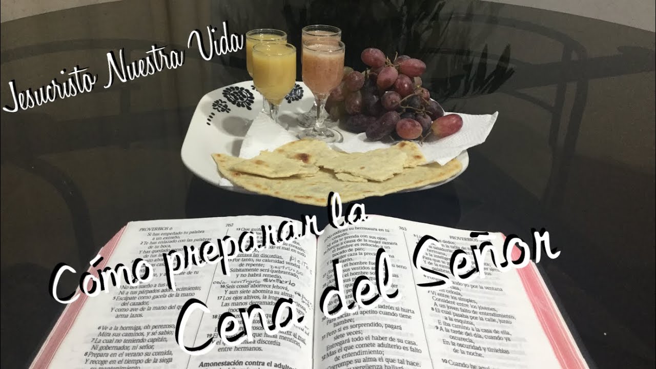 Cómo Preparar la Cena del Señor (Alternativas Fácil y Sencillo) - Jesucristo Nuestra Vida