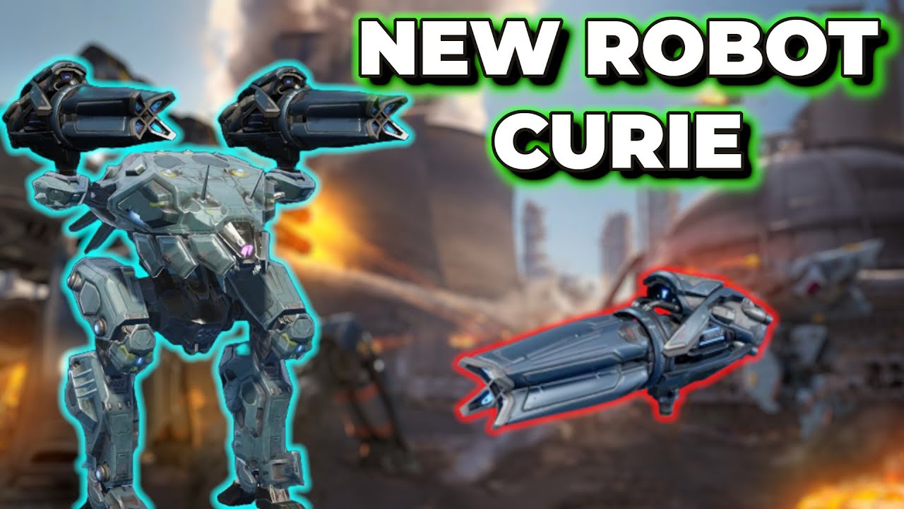 WR - New Robot Curie and New Weapon Subduer | War Robots