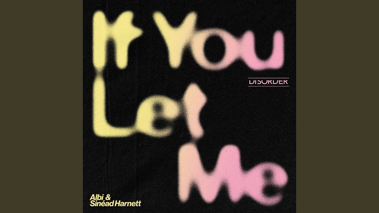 If You Let Me