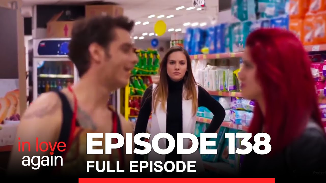 In Love Again Episode 138