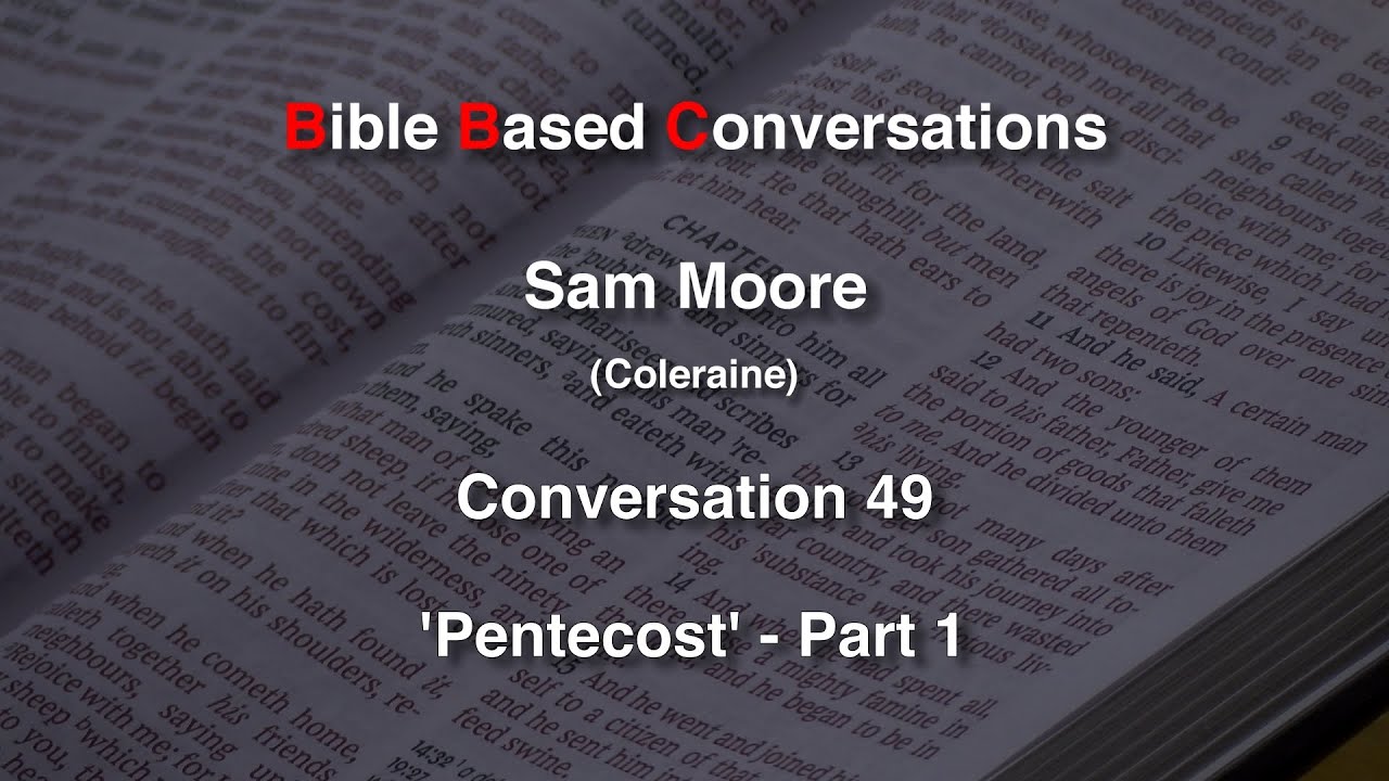 'Pentecost' Part 1 - Talk 49