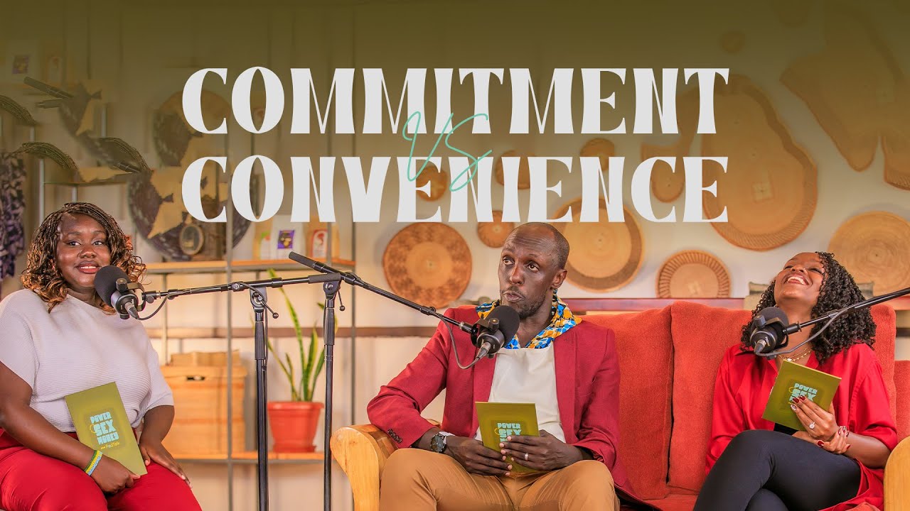 Commitment vs Convenience | Power Sex Money