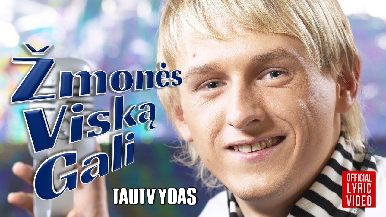 Tautvydas - Žmonės Viską Gali (Official Lyric Video). Lietuvi&scaron;kos Dainos