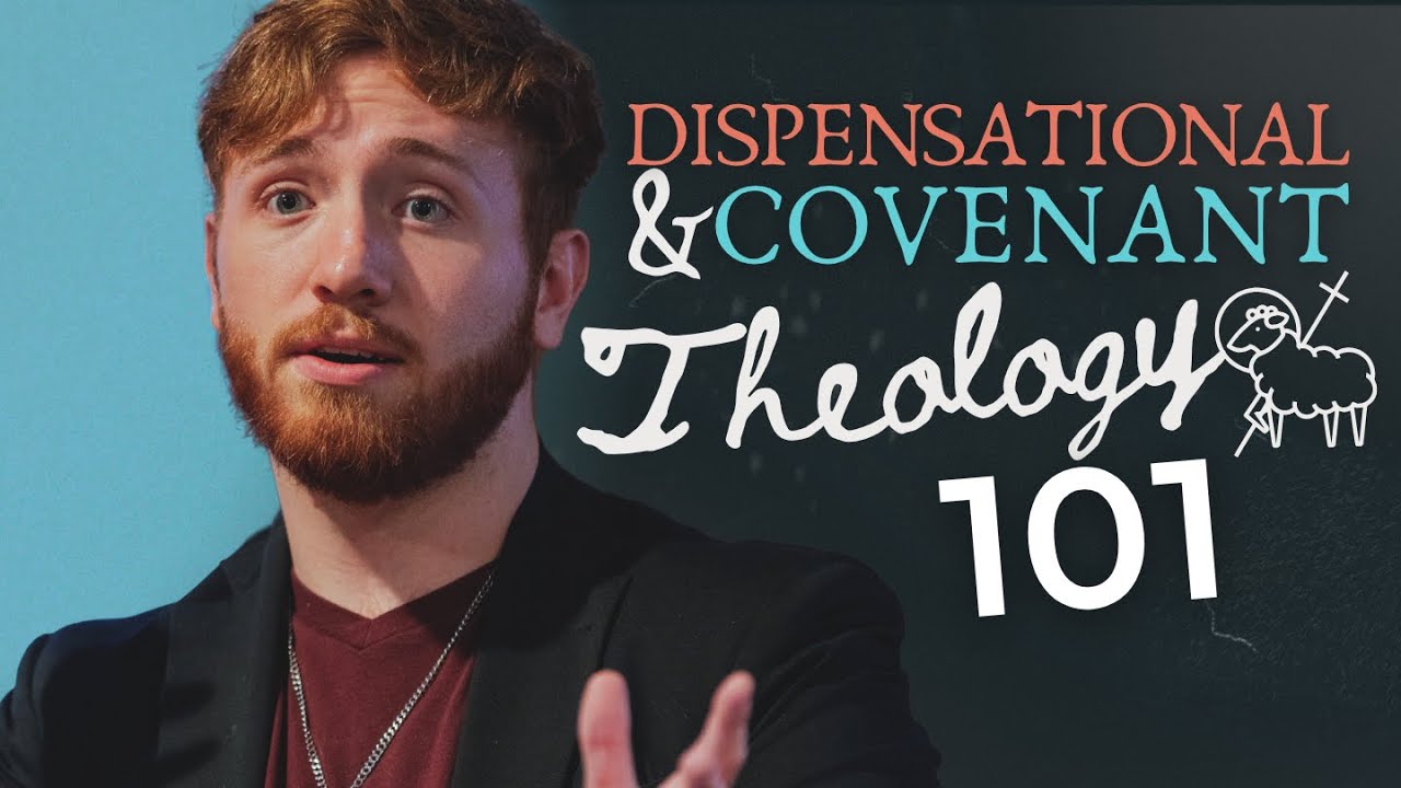 Dispensationalism vs Covenant Theology